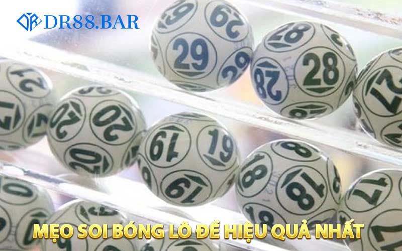 Mẹo soi bóng lô đề hiệu quả nhất