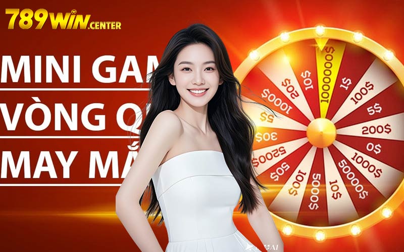 Giới thiệu tổng quan về vòng quay may mắn 789WIN