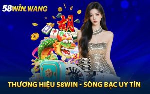 Thương hiệu 58WIN