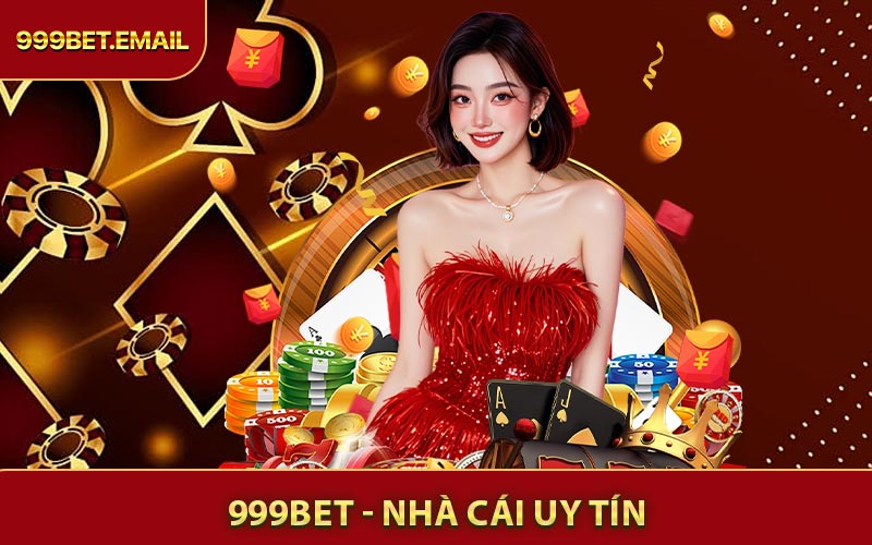 999BET - Nhà Cái Uy Tín